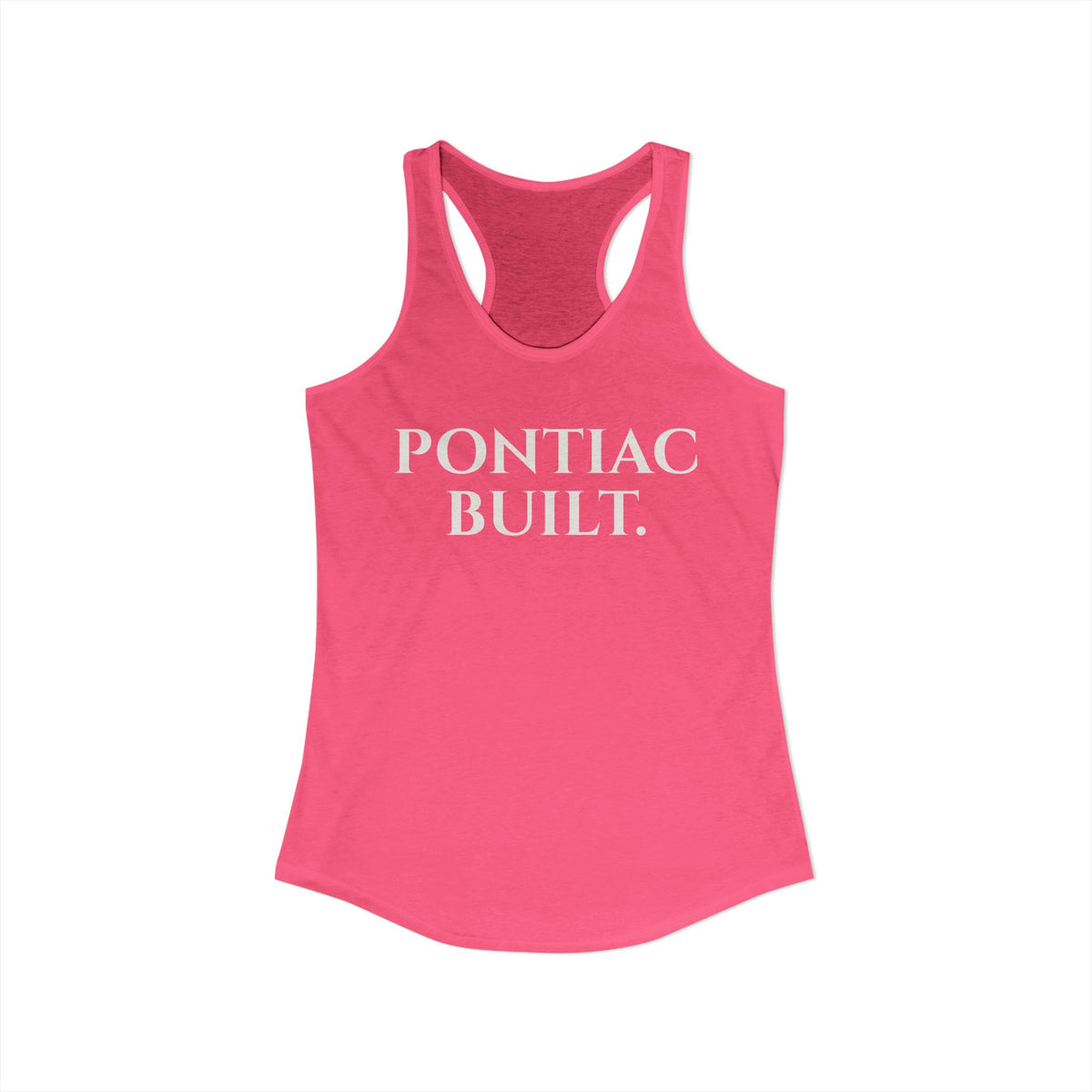 Pontiac Built Women's Ideal Racerback Tank