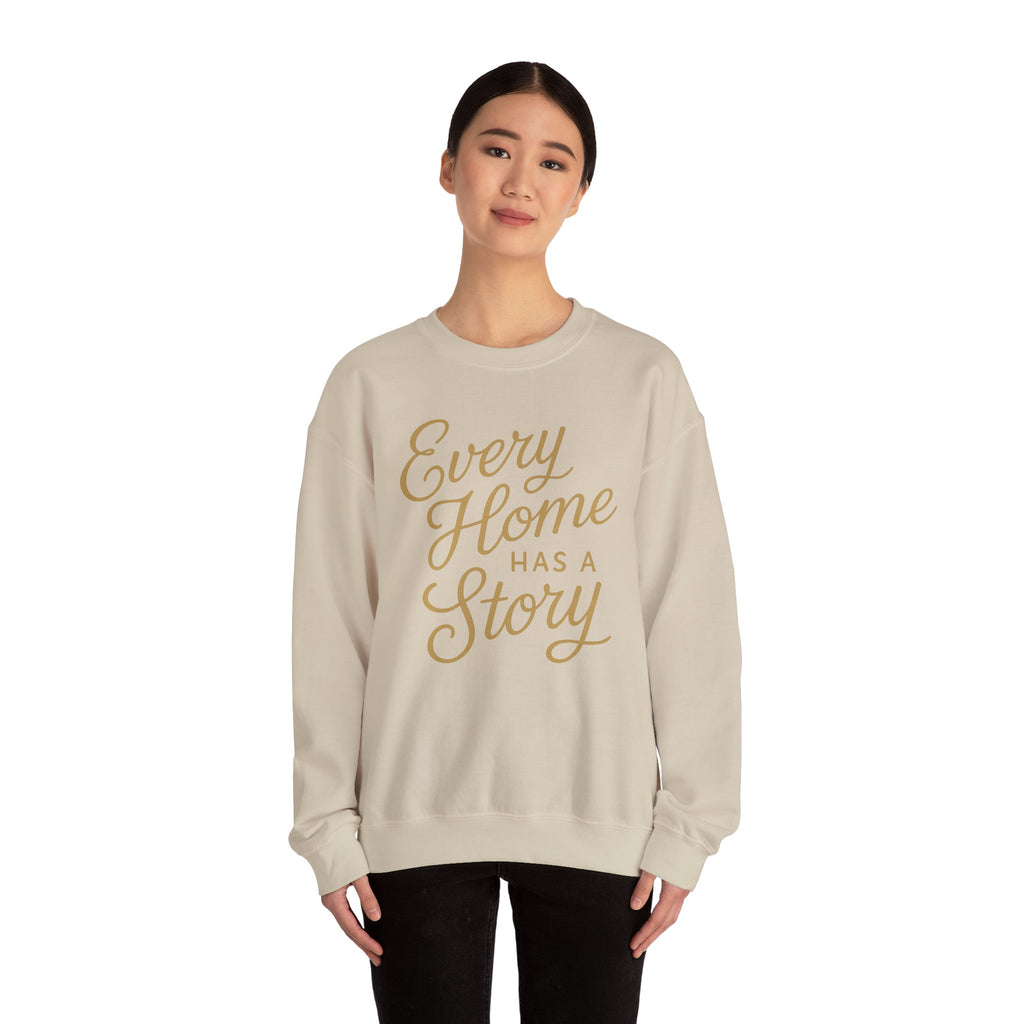 Every Home Has a Story — Heritage Crewneck