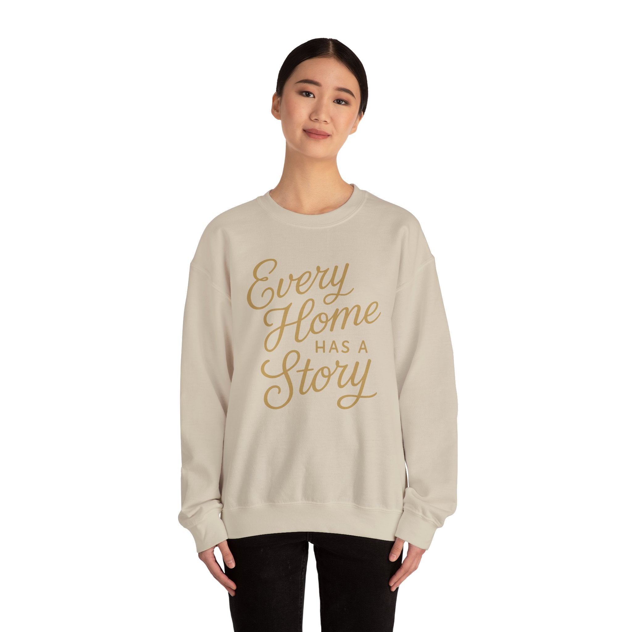 Every Home Has a Story — Heritage Crewneck