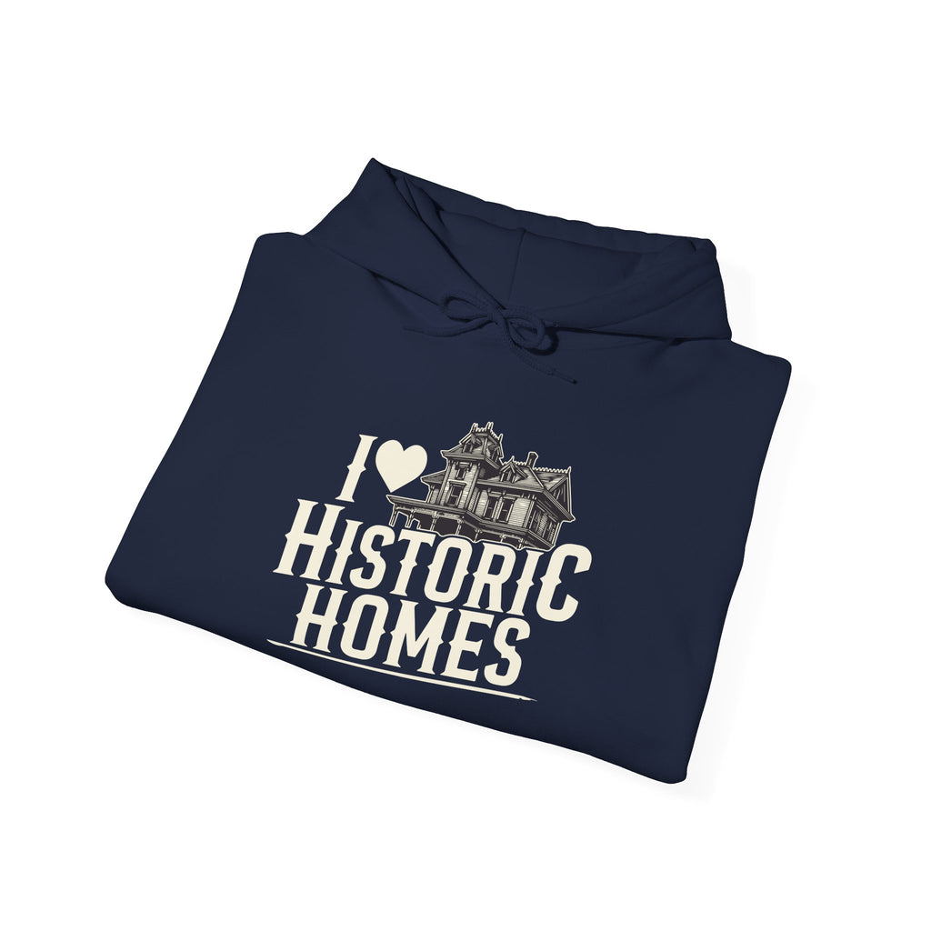 I ♥ Historic Homes Hoodie