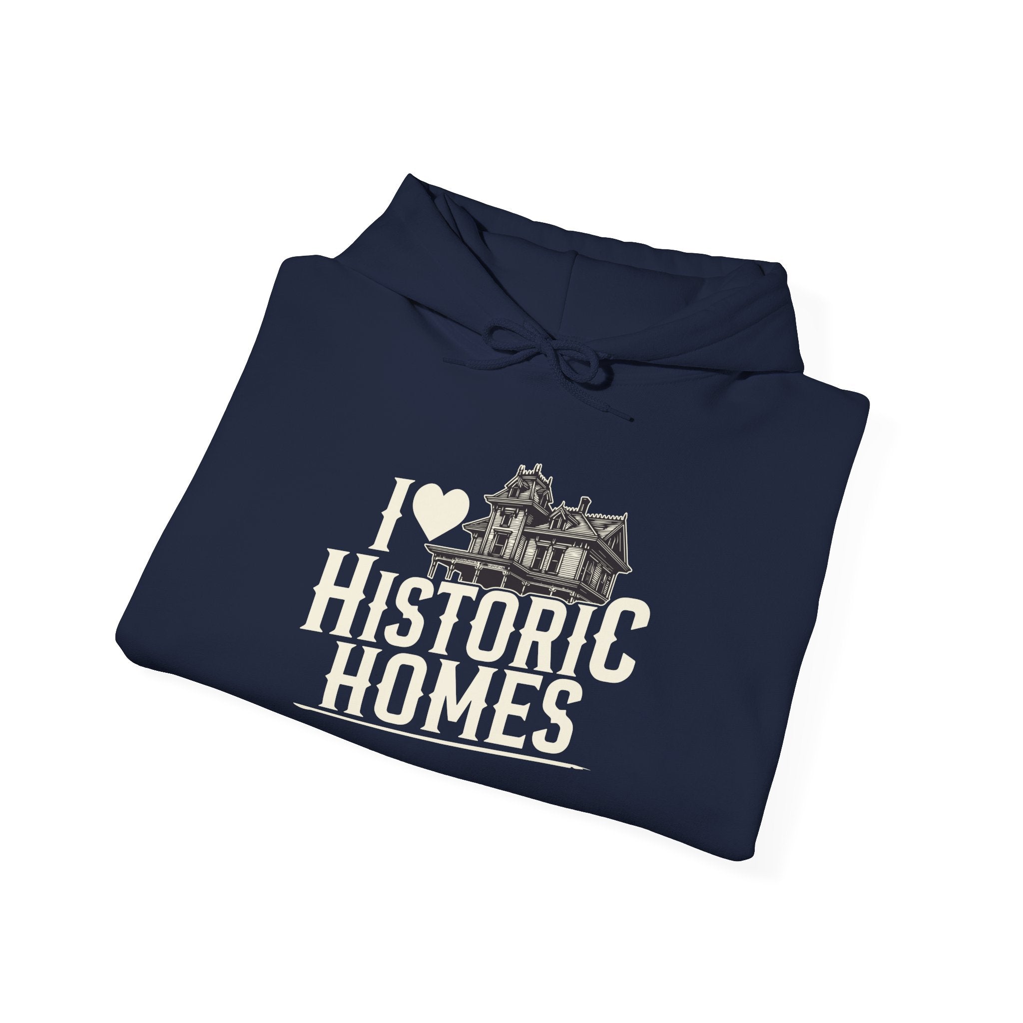 I ♥ Historic Homes Hoodie