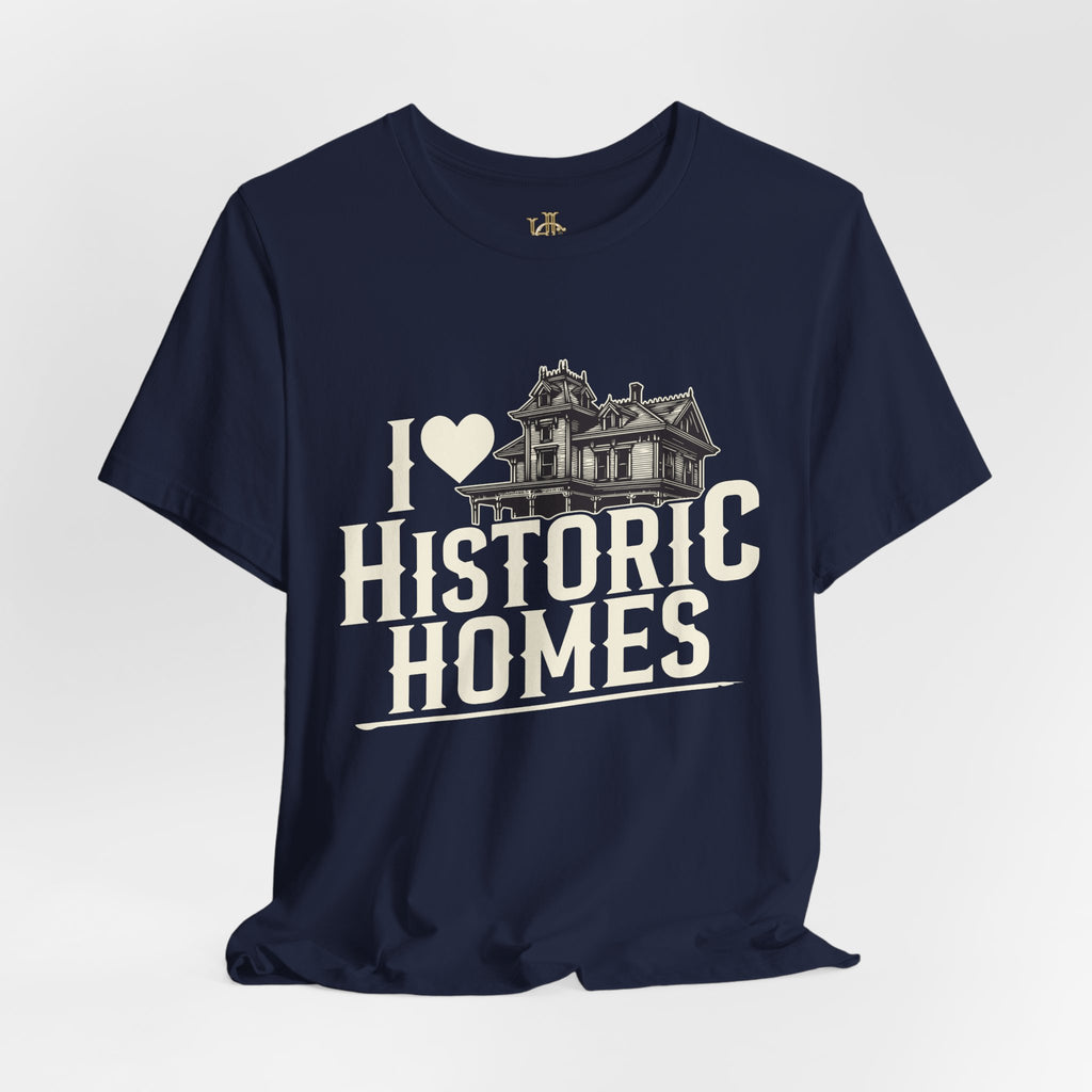 I ♥ Historic Homes Tee
