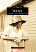 Detroit: The Black Bottom Community