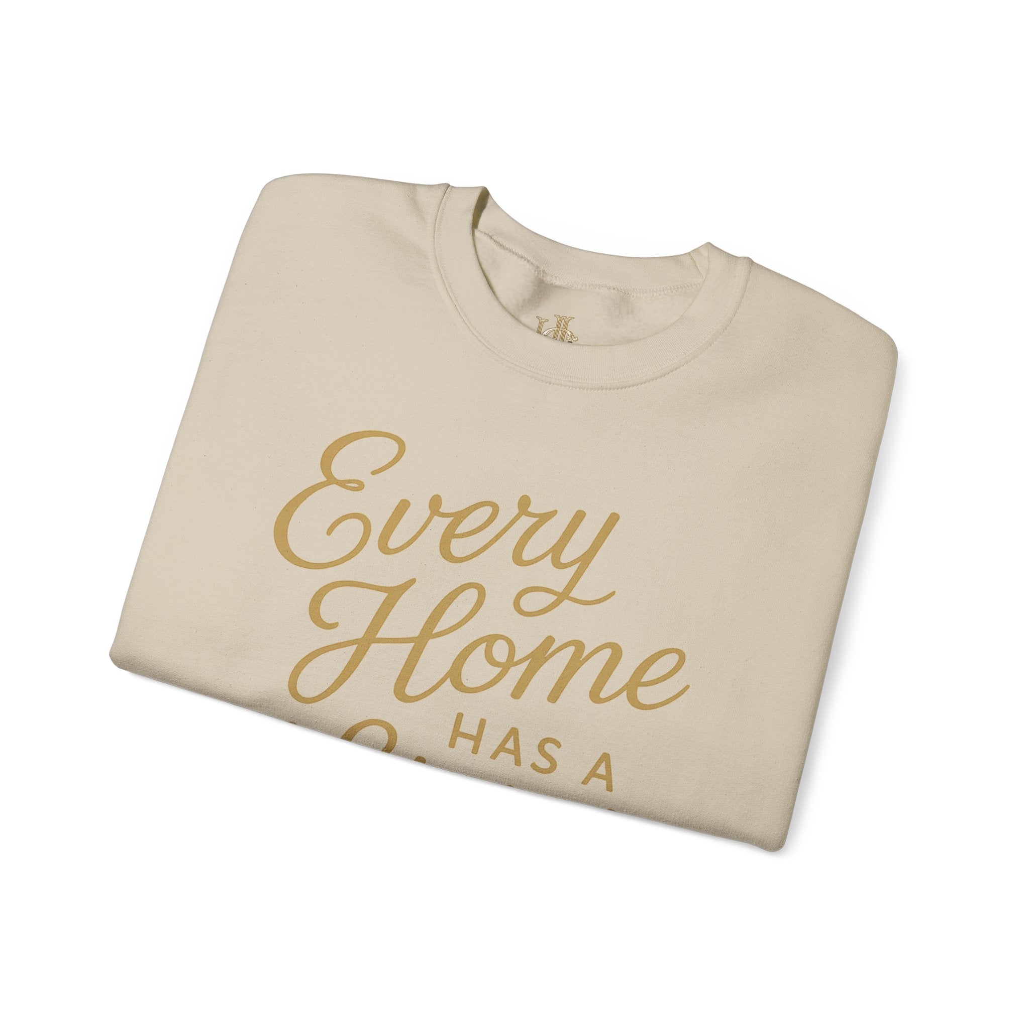 Every Home Has a Story — Heritage Crewneck