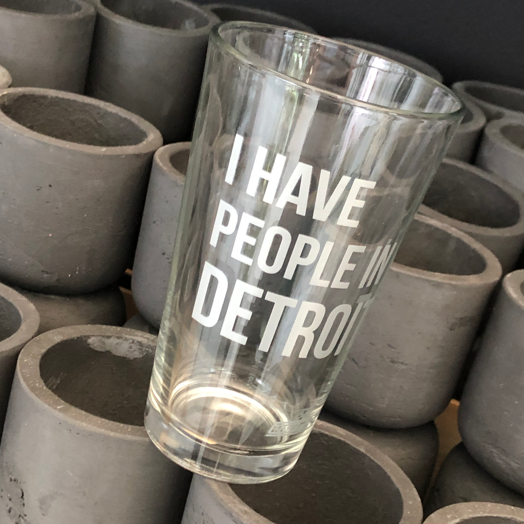 I Have People In Detroit - Pint Glass