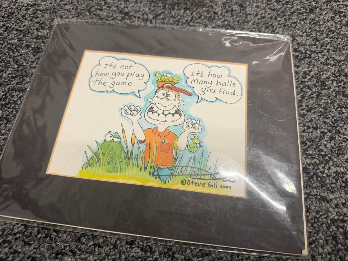 Steve Gill 2004 golf humor matted print in black mat and protective sleeve