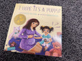 I Hope It’s a Puppy! – children’s hardcover book by Lindsay Achtman, illustrated by Andra Morosan