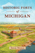 Historic Forts of Michigan