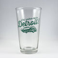 I'd Rather Be in Detroit - Pint Glass